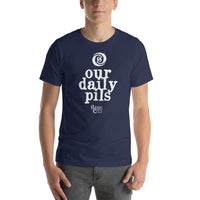 Our Daily Pils Classic Color-Short-Sleeve Unisex T-Shirt